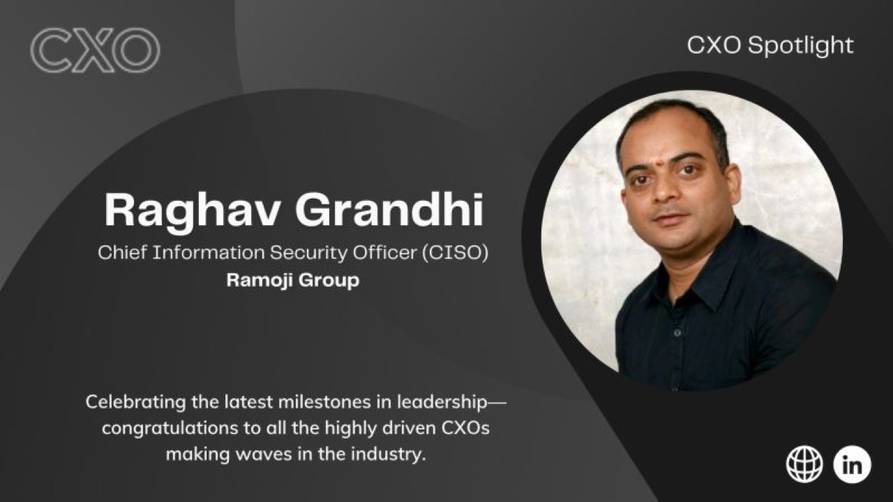 In the CXO Spotlight: Raghav Grandhi
