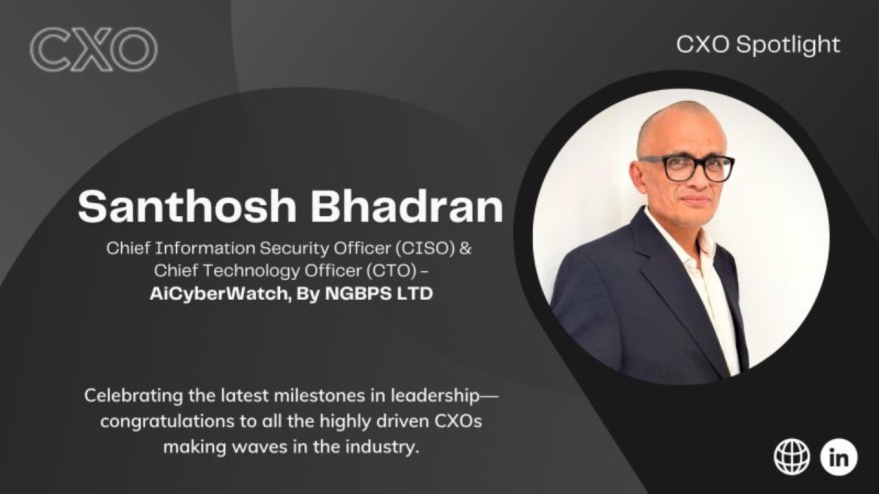 In the CXO Spotlight: Santhosh Bhadran