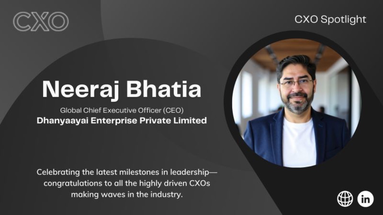 In the CXO Spotlight: Neeraj Bhatia